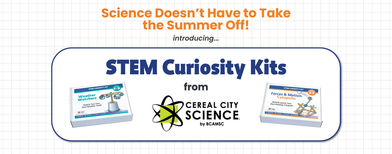 Cereal City Science - Ready for the Next Generation!